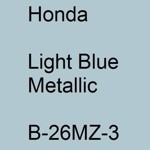 Honda, Light Blue Metallic, B-26MZ-3.